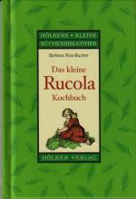 Das kleine Rucola-Kochbuch