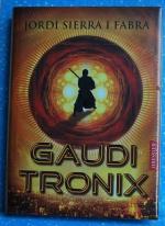 Sierra i Fabra, Jordi: Gauditronix
