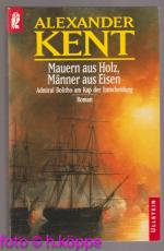 Alexander Kent: Mauern aus Holz, Männer 