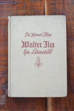 Walter Flex - Ein Lebensbild.