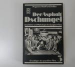 Programm Roloff und Seeßlen.  Der Asphalt Dschungel- Geschichte und Mythologie des Gangsterfilms   Grundlagen des populären Films Band 3