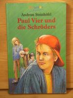 Andreas Steinhöfel: "Paul Vier und die S Andreas Steinhöfel: "Paul Vier und die S