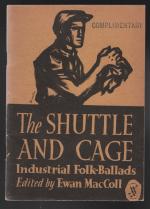 The Shuttle and Caga  ;  Industial Folk-Ballads