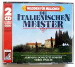 Die Italienischen Meister - Melodien für Millionen, Doppel CD