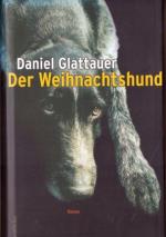 Daniel Glattauer: Der Weihnachtshund Daniel Glattauer: Der Weihnachtshund