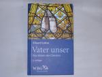 Eduard Lohse: Das Vater unser. Das Gebet Eduard Lohse: Das Vater unser. Das Gebet
