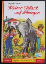 Kleiner Elefant auf Abwegen (Original-Schulschreibschrift, Ausgabe von 1984)