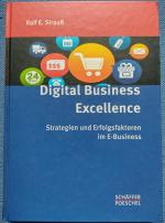 Strauß, Ralf E.: Digital Business Excell Strauß, Ralf E.: Digital Business Excell