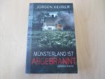 Jürgen Kehrer: Münsterland ist abgebrann Jürgen Kehrer: Münsterland ist abgebrann
