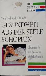 Siegfried R. Dunde: Gesundheit aus der S Siegfried R. Dunde: Gesundheit aus der S