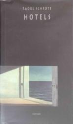 Raoul Schrott: Hotels.