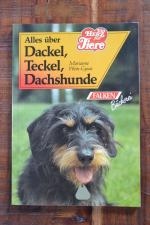 Alles über Dackel, Teckel und Dachshunde