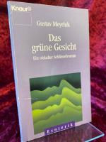 Gustav Meyrink: Das grüne Gesicht. Ein o
