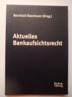 Bernhard Raschauer: Aktuelles Bankaufsic Bernhard Raschauer: Aktuelles Bankaufsic