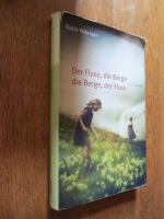 Petersen, Karin: Der Fluss, die Berge - Petersen, Karin: Der Fluss, die Berge -