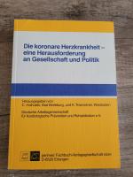 Die koronare Herzkrankheit - eine Herausforderung an Gesellschaft und Politik