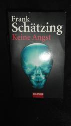 Frank Schätzing: Keine Angst   ---   13 