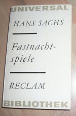 Hans Sachs: Fastnachtspiele Hans Sachs: Fastnachtspiele