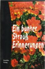 Ein bunter Strauss Erinnerungen