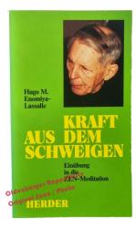 Enomiya-Lassalle, Hugo M.: Kraft aus dem Enomiya-Lassalle, Hugo M.: Kraft aus dem