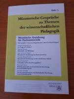 Münstersche Gespräche zu Themen der wissenschaftlichen Pädagogik / Moralische Erziehung im Fachunterricht