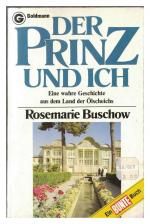 Der Prinz und ich. Eine wahre Geschichte aus dem Land der Ölscheichs.