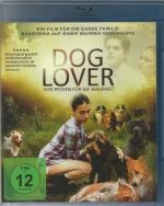 Dog Lover - Vier Pfoten für die Wahrheit - Für das Leben eines Hundes (2016) [Blu-ray]