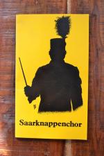 Saarknappenchor: 25 Jahre: 1948 bis 1985. Werkchor der Saarbergwerke AG, Saarbrücken, Mitglied des Saar- und des Deutschen Sängerbundes.