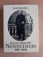 Istvan Benedek: Ignaz Philipp Semmelweis
