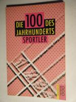 Die 100 Sportler des Jahrhunderts / Die 100 des Jahrhunderts: Sportler