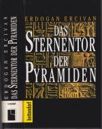 Erdogan Ercivan ***DAS STERNENTOR DER PYRAMIDEN *** GEHEIME WEGE IN DEN KOSMOS *** Geb. Buch/HC (ohne Schutzumschlag) von 2001 ***Näheres zum Inhalt innen auf Scans***