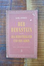 Der Bernstein. Das Bernsteinland und sein Leben. Kosmos Bändchen Nr.192.