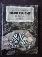 Anne Pedersen: Herr Flucht auf der Fluch
