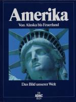 Autorenkollektiv: Amerika - Von Alaska Autorenkollektiv: Amerika - Von Alaska