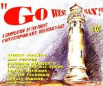Go West, Man! - A compilation of the finest CONTEMPORARY Westcoast-Jazz (DOPPEL-CD)