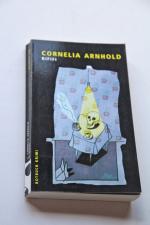 Cornelia Arnhold: Rififi Cornelia Arnhold: Rififi