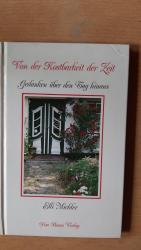 Elli Michler: Von der Kostbarkeit der Ze Elli Michler: Von der Kostbarkeit der Ze