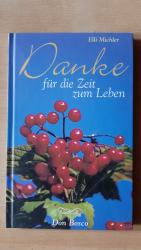 Elli Michler: Danke für die Zeit zum Leb