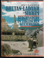 Bhutan - Ladakh - Sikkim Bergwandern im tibetischen Kulturkreis