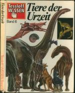 Tiere der Urzeit (Tessloff Wissen Bd. 6)