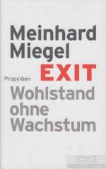 Meinhard Miegel: Exit Wohlstand ohne Wac Meinhard Miegel: Exit Wohlstand ohne Wac