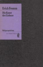 Erich Fromm: Die Kunst des Liebens Erich Fromm: Die Kunst des Liebens