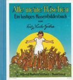 Alle meine Häschen Ein lustiges Hasenbilderbuch