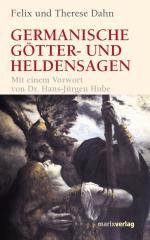 Dahn, Felix und Therese: Germanische Göt Dahn, Felix und Therese: Germanische Göt