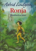 Astrid Lindgren: Ronja Räubertochter Astrid Lindgren: Ronja Räubertochter