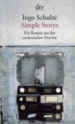Ingo Schulze: Simple Storys Ein Roman au Ingo Schulze: Simple Storys Ein Roman au