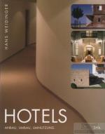 Hans Weidinger: Hotels - Anbau, Umbau, U Hans Weidinger: Hotels - Anbau, Umbau, U