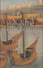 Orhan Pamuk: Die weiße Festung Roman