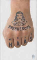 Wolf Haas: Brennerova Roman Wolf Haas: Brennerova Roman