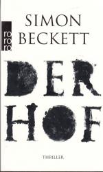 Simon Beckett: Der Hof Thriller Simon Beckett: Der Hof Thriller